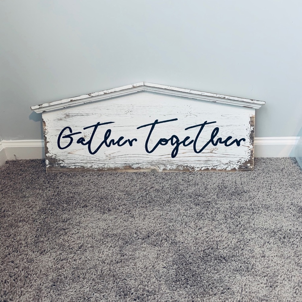 Gather Together Sign